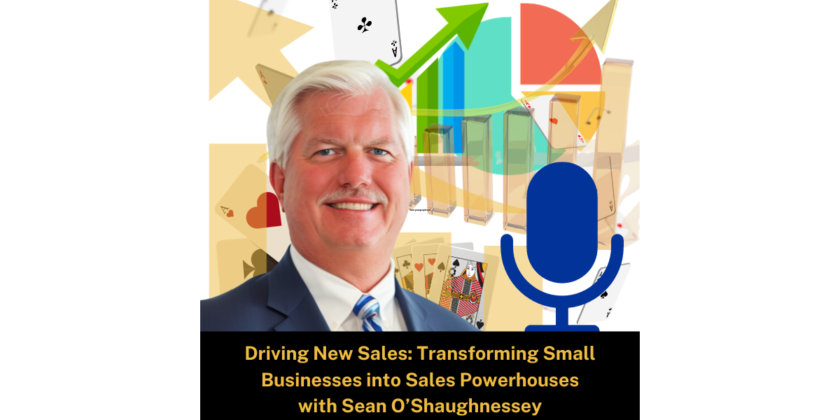 Crafting a Sales Process Flowchart: Visualize the stages in your sales process for consistency – Driving New Sales: Transforming Small Businesses into Sales Powerhouses – Episode 9