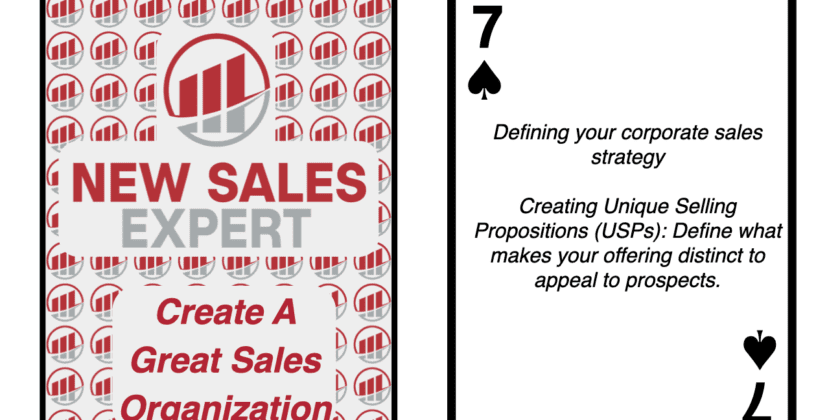 Seven of Spades: Defining your corporate sales strategy: Creating Unique Selling Propositions (USPs): Define what makes your offering distinct and appealing to prospects.